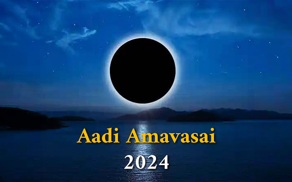 Aadi Amavasai 2024: The New Moon Day Of Aadi – Om Spiritual Shop