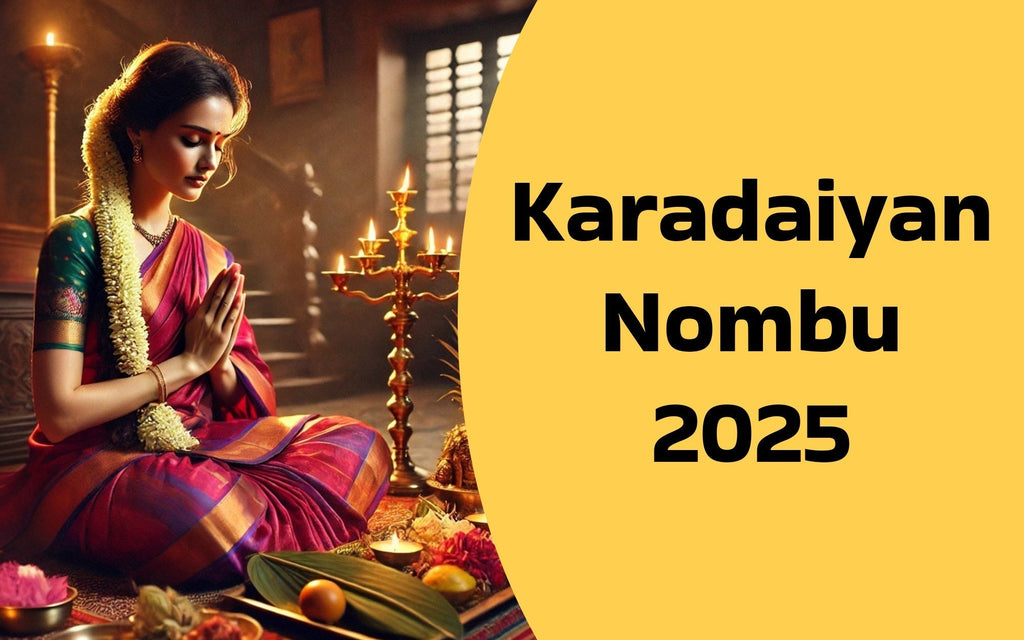 Karadaiyan Nombu 2025: Significance, Rituals and Date