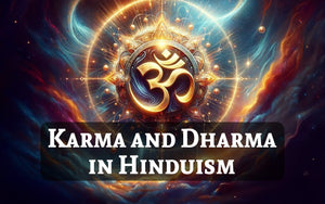 The Philosophy of Karma and Dharma in Hinduism