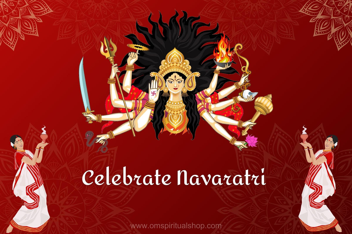 Celebrate Navaratri - Nine days of devotion and worship – Om Spiritual Shop